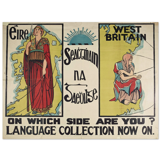 Seachtain na Gaeilge 1913 poster On Which Side Are You?, with figures of Éire and West Britain