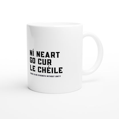 Ní neart go cur le chéile Mug