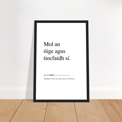 Lobe die Jugend und sie wird aufblühen. Irisches Sprichwort, gerahmter Druck