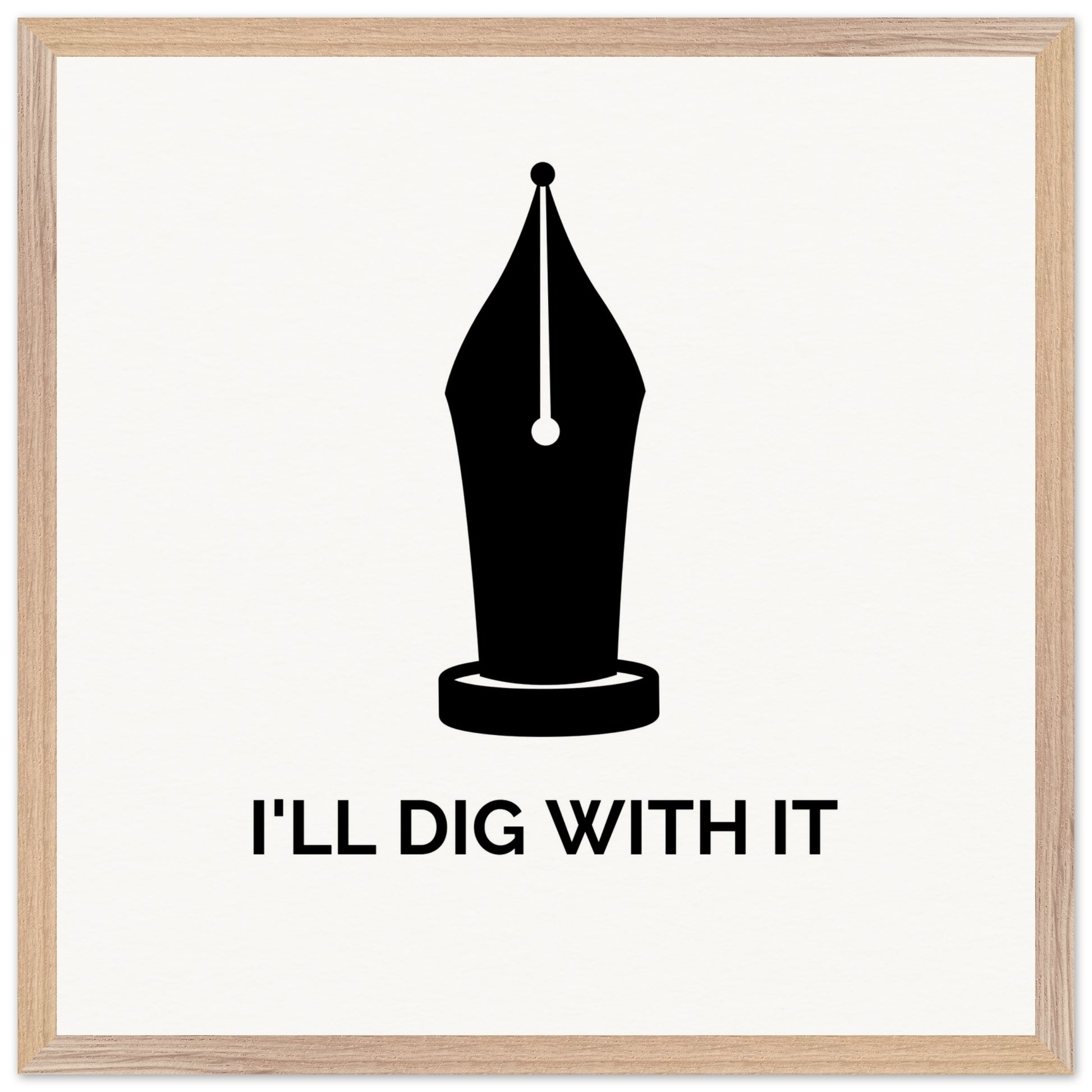 I’ll Dig With It – Seamus Heaney Quote Art Print (view 17)