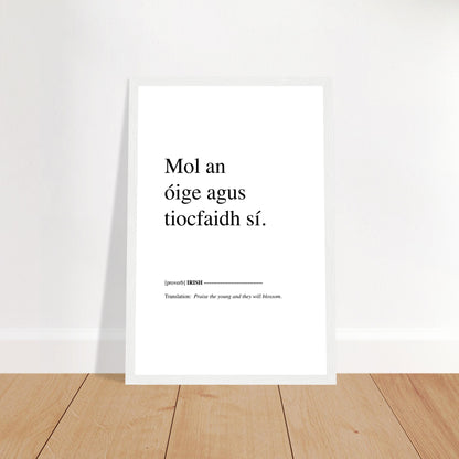 Lobe die Jugend und sie wird aufblühen. Irisches Sprichwort, gerahmter Druck