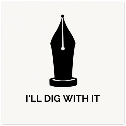 I’ll Dig With It – Seamus Heaney Quote Art Print (view 13)