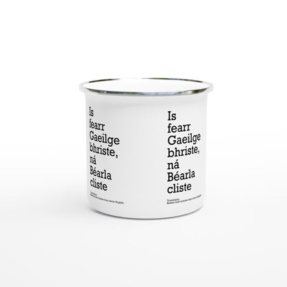 Broken Irish ist besser als eine clevere englische weiße Emaille-Tasse 