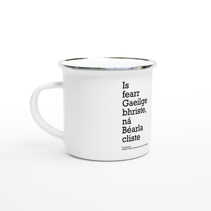 Broken Irish ist besser als eine clevere englische weiße Emaille-Tasse 