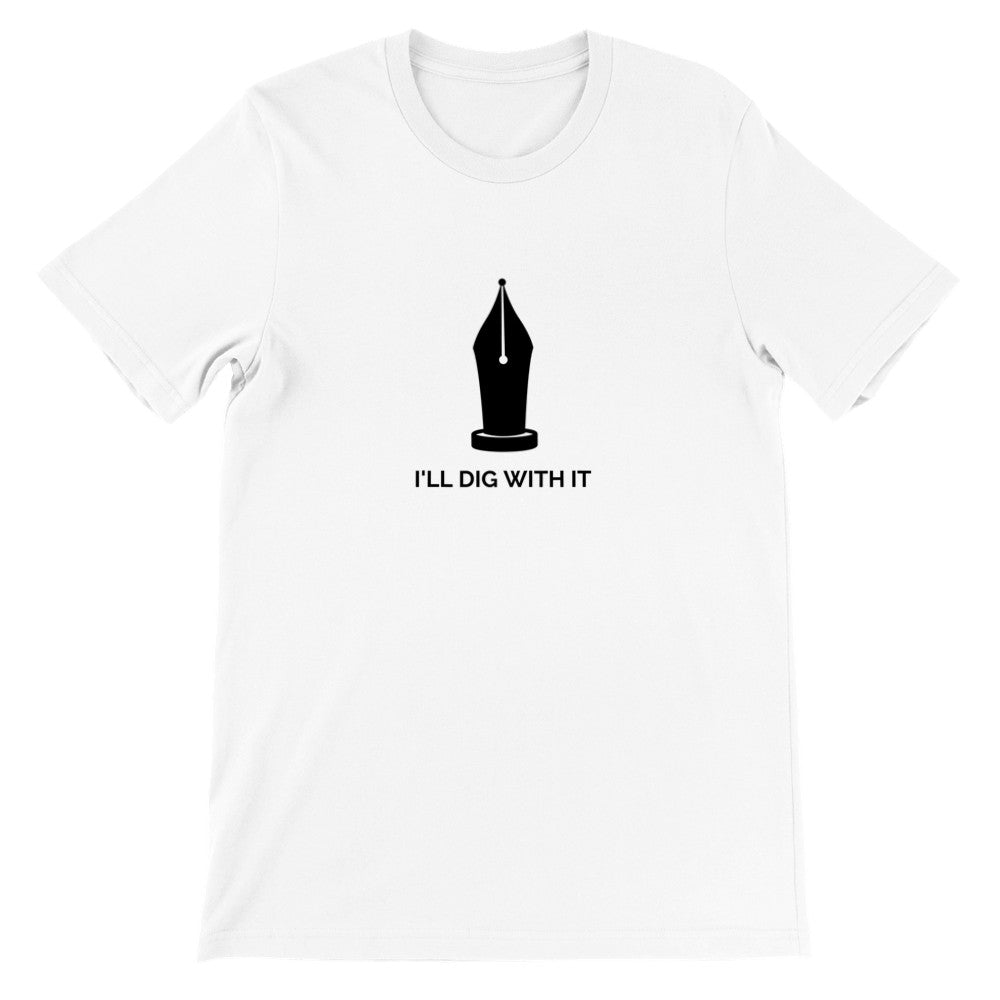 I'll Dig With It Seamus Heaney Unisex T-shirt